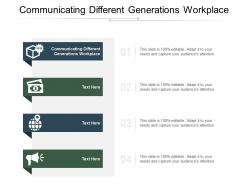 Communicating different generations workplace ppt powerpoint presentation show cpb