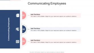 Communicating Employees In Powerpoint And Google Slides Cpb
