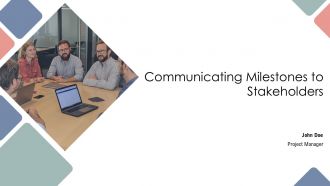 Communicating Milestones To Stakeholders PPT Outline AT