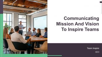 Communicating Mission And Vision To Inspire Teams PPT Summary AT