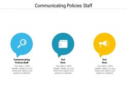 Communicating policies staff ppt powerpoint presentation inspiration samples cpb