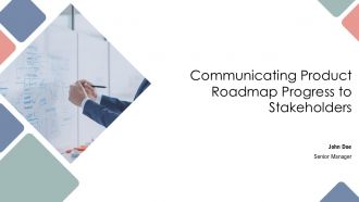 Communicating Product Roadmap Progress To Stakeholders PPT Outline AT Communicating Product Roadmap Progress To Stakeholders PPT Outline AT