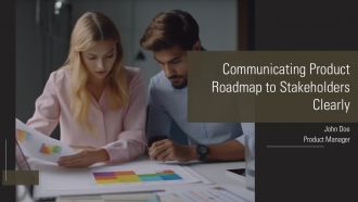 Communicating Product Roadmap To Stakeholders Clearly PPT Example AT