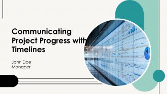 Communicating Project Progress With Timelines PPT Graphics AT