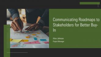 Communicating Roadmaps To Stakeholders For Better Buy In PPT Outline AT