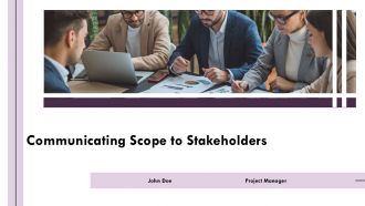 Communicating Scope To Stakeholders PPT Graphics AT