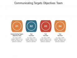 Communicating targets objectives team ppt powerpoint presentation icon slides cpb