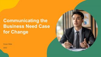 Communicating The Business Need Case For Change PPT Summary AT Communicating The Business Need Case For Change PPT Summary AT