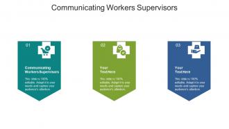 Communicating Workers Supervisors Ppt Powerpoint Presentation Model Portrait Cpb