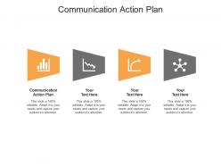 Communication action plan ppt powerpoint presentation layouts outline cpb