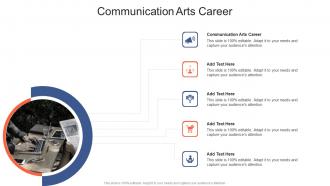 Communication Arts Career In Powerpoint And Google Slides Cpb