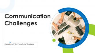 Communication Challenges Powerpoint PPT Template Bundles
