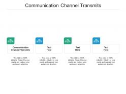 Communication channel transmits ppt powerpoint presentation slides objects cpb