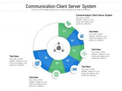 Communication client server system ppt powerpoint presentation inspiration icon cpb