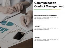 Communication conflict management ppt powerpoint presentation gallery designs download cpb