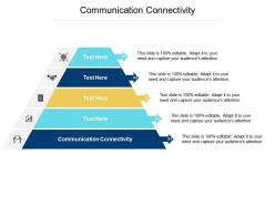 Communication connectivity ppt powerpoint presentation professional tips cpb