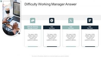 Communication Difficulty Working Manager Answer In Powerpoint And Google Slides Cpb
