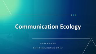 Communication Ecology PPT Demonstration VA