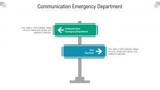 Communication emergency department ppt powerpoint presentation infographics layout ideas cpb