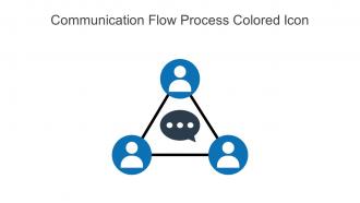 Communication Flow Process Colored Icon In Powerpoint Pptx Png And Editable Eps Format