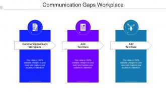 Communication Gaps Workplace Ppt PowerPoint Presentation Layouts Format Cpb