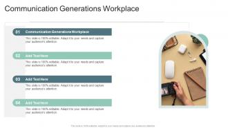 Communication Generations Workplace In Powerpoint And Google Slides Cpb