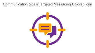 Communication Goals Targeted Messaging Colored Icon In Powerpoint Pptx Png And Editable Eps Format