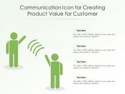 Communication Icon For Creating Product Value For Customer