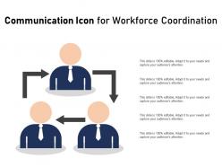 Communication icon for workforce coordination