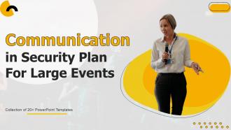 Communication In Security Plan For Large Events Powerpoint Ppt Template Bundles