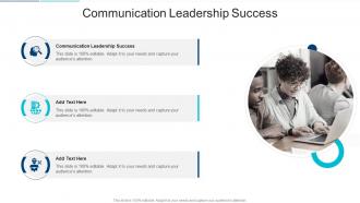 Communication Leadership Success In Powerpoint And Google Slides Cpb