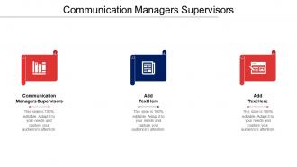 Communication Managers Supervisors Ppt Powerpoint Presentation Slides Design Inspiration Cpb