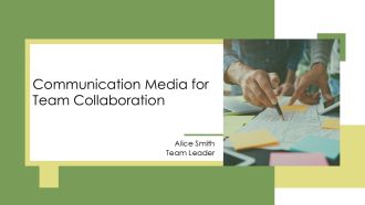 Communication Media For Team Collaboration PPT Guidelines AT