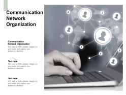 Communication network organization ppt powerpoint presentation outline cpb