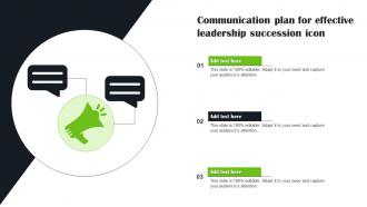Communication Plan For Effective Leadership Succession Icon