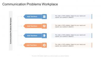 Communication Problems Workplace In Powerpoint And Google Slides Cpb