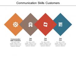 Communication skills customers ppt powerpoint presentation summary smartart cpb