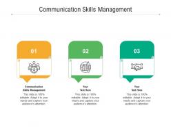 Communication skills management ppt powerpoint presentation show slides cpb