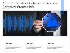 Communication software to secure sensitive information