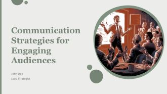 Communication Strategies For Engaging Audiences PPT Presentation AT