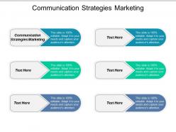 Communication strategies marketing ppt powerpoint presentation summary objects cpb