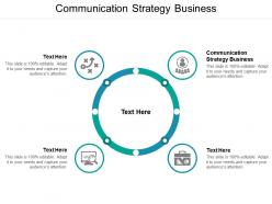Communication strategy business ppt powerpoint presentation ideas backgrounds cpb