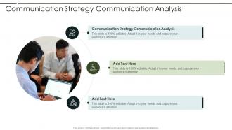 Communication Strategy Communication Analysis In Powerpoint And Google Slides Cpb