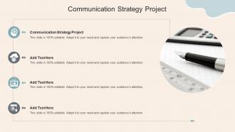 Communication Strategy Project In Powerpoint And Google Slides Cpb
