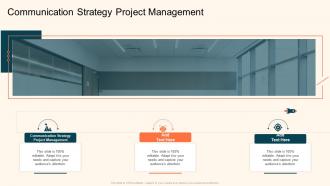 Communication Strategy Project Management In Powerpoint And Google Slides Cpb