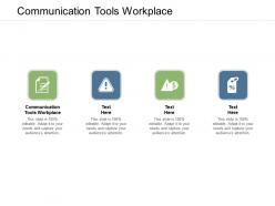 Communication tools workplace ppt powerpoint presentation summary layout cpb