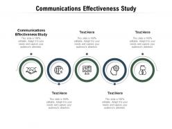 Communications effectiveness study ppt powerpoint presentation outline tips cpb