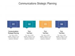 Communications strategic planning ppt powerpoint presentation inspiration background images cpb
