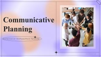Communicative Planning Powerpoint Ppt Template Bundles