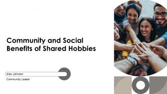 Community And Social Benefits Of Shared Hobbies PPT Presentation AT